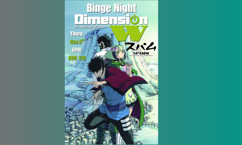 Dimension W Binge Night