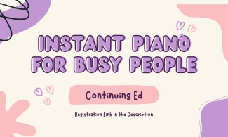 Instant Piano for Busy People