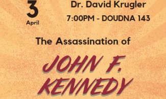 History Club Lecture Series ~ JFK