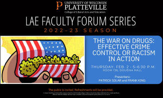 Faculty Forum Series - The War on Drugs: Effective Crime Control or Racism in Action