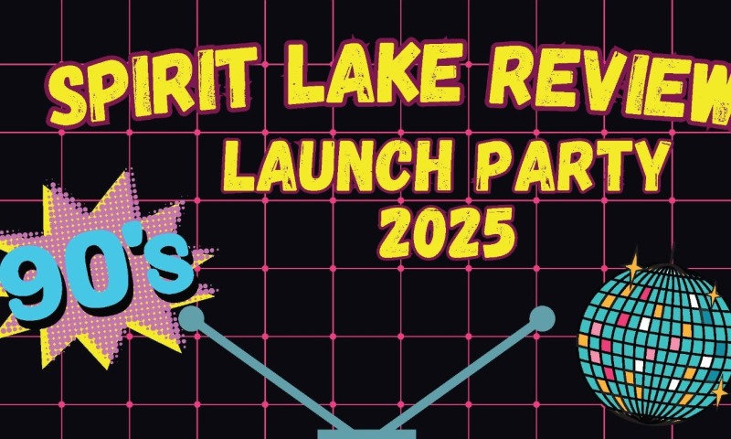 Spirit Lake Review Launch Party