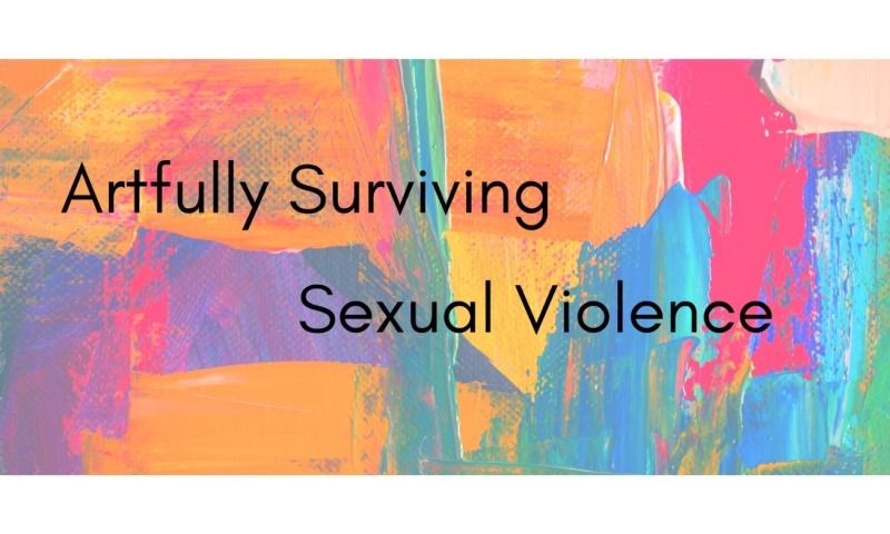 Artfully Surviving Sexual Violence