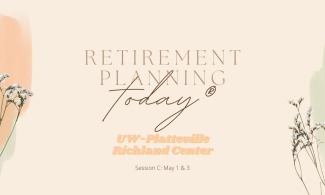 Retirement Planning Today® - Richland Center - Session C: May 1 & 3