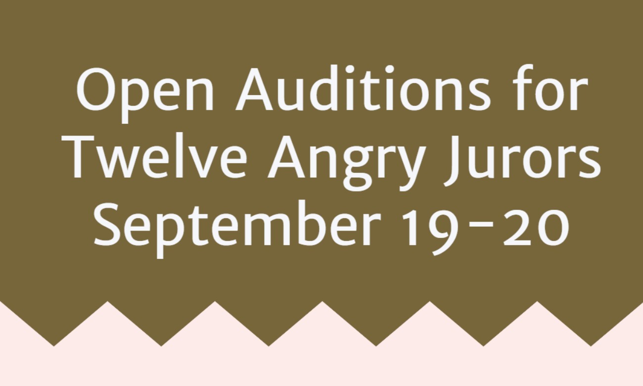 Fall Play Auditions - "Twelve Angry Jurors"