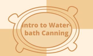 Introduction to Water-bath Canning