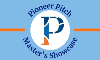 Pioneer Pitch: Master's Showcase