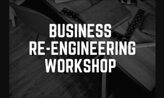 Business Re-Engineering Workshop (ZOOM)
