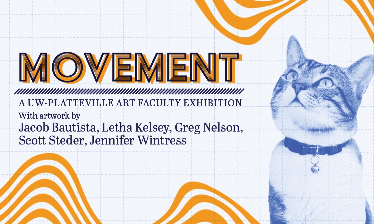 Movement: A UW-Platteville Art Faculty Exhibition