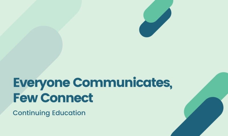 Everyone Communicates, Few Connect