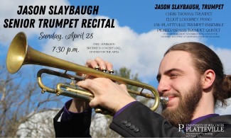 Jason Slaybaugh Senior Trumpet Recital