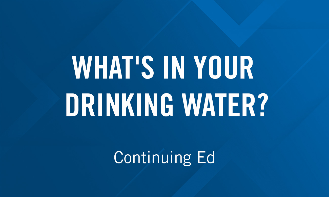 What's in your Drinking Water?